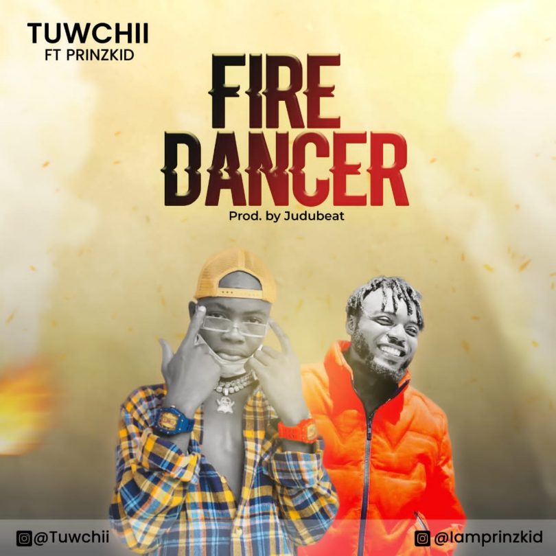 Tuwchii Ft PrinzKid - Fire Dancer