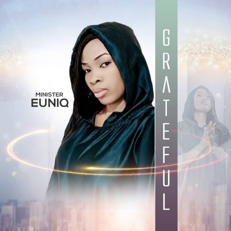 Minister Euniq - Grateful