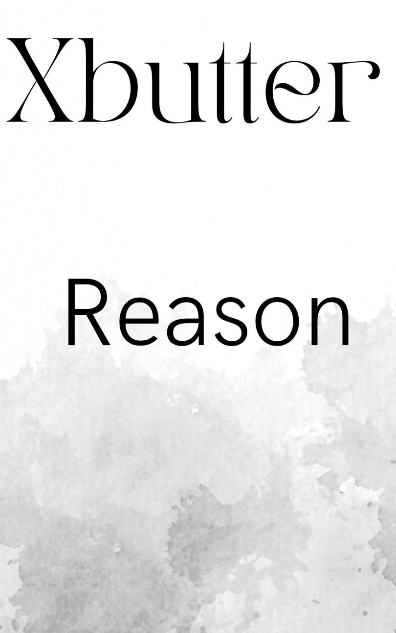 Xbutter - Reason